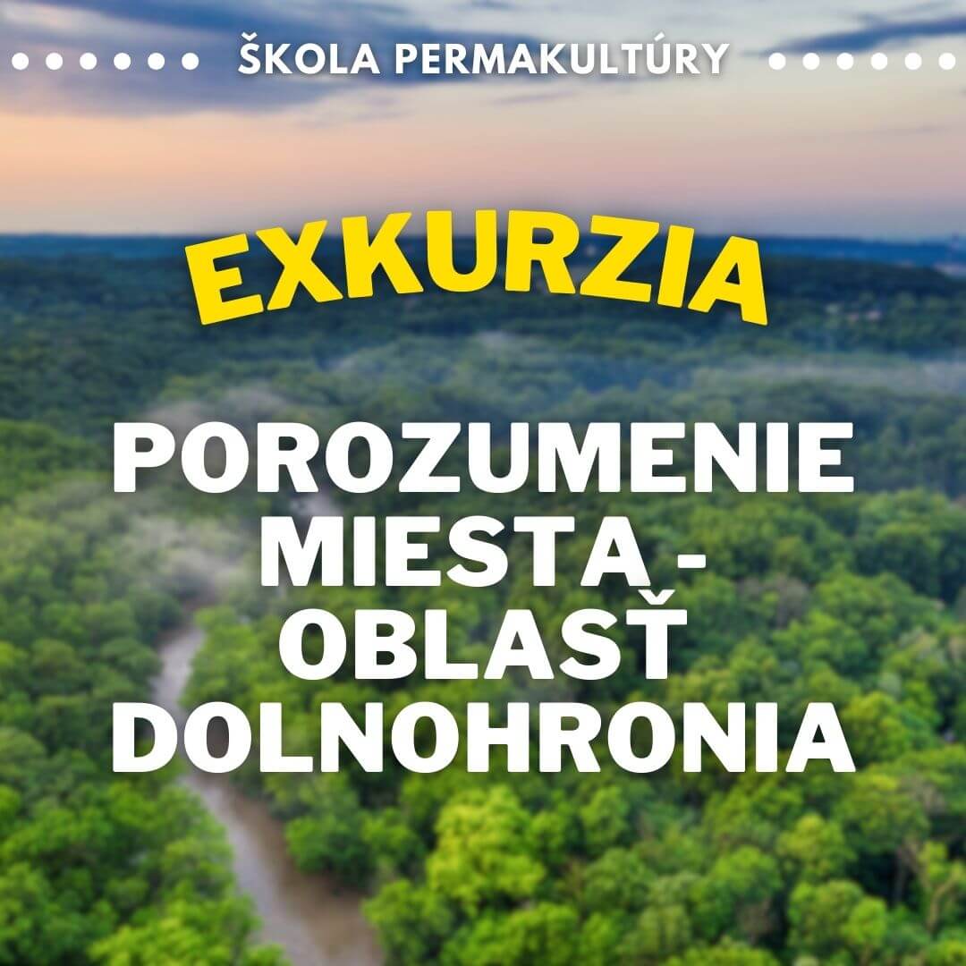 Exkurzia: Porozumenie miesta – Oblasť Dolnohronia